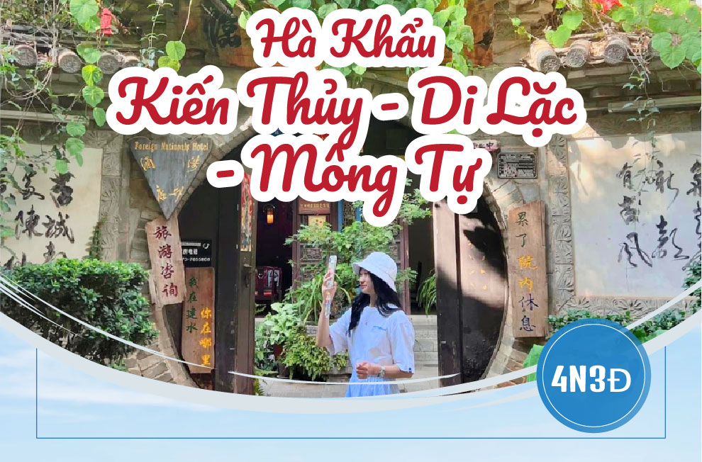 [DH.HK01] HÀ KHẨU - DI LẶC -  KIẾN THỦY - BÌNH BIÊN - MÔNG TỰ 4 NGÀY 4 ĐÊM